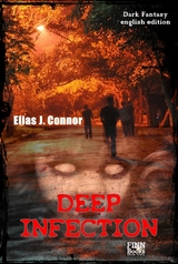 Deep infection - Elias J. Connor