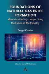 Foundations of Natural Gas Price Formation - Sergei Komlev