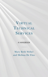 Virtual Technical Services -  Melissa De Fino,  Mary Beth Weber