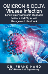 Omicron & Delta Viruses Infection Long Hauler Symptoms Diagnosis Patients and Physicians Management Handbook -  Dr. Frank Hamo PhD