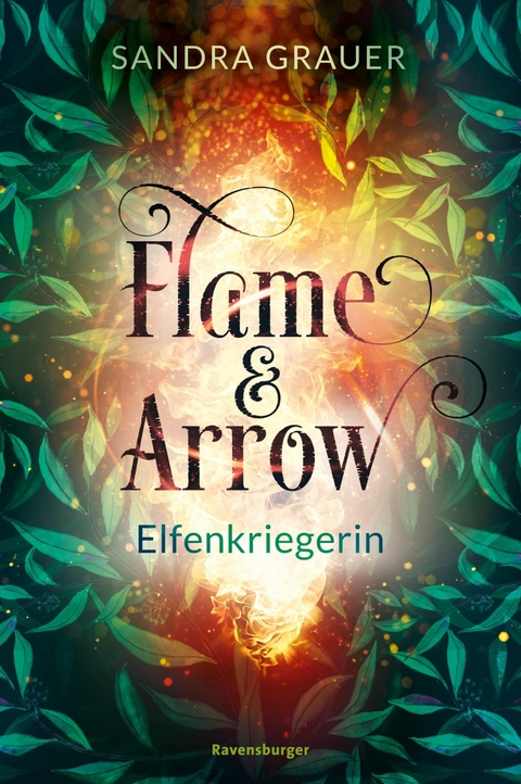 Flame & Arrow, Band 2: Elfenkriegerin -  Sandra Grauer