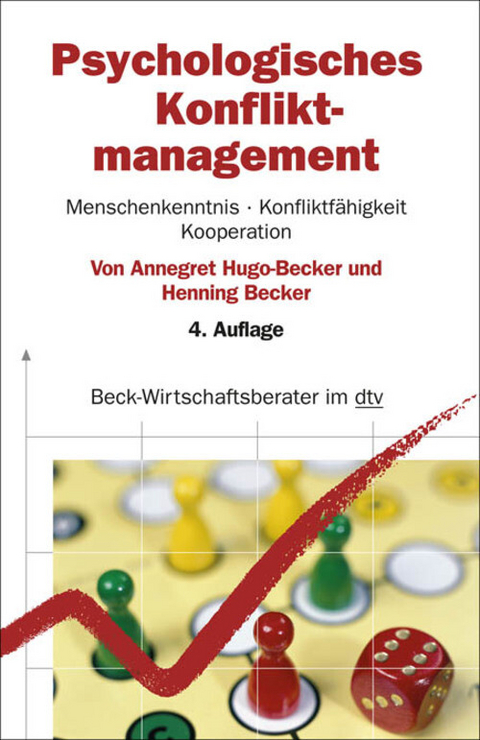 Psychologisches Konfliktmanagement - Annegret Hugo-Becker, Henning Becker