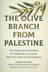 The Olive Branch from Palestine - Jerome M. Segal