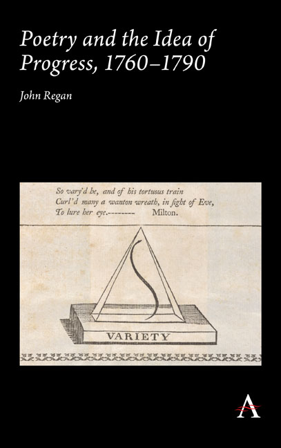 Poetry and the Idea of Progress, 1760–90 - John Regan