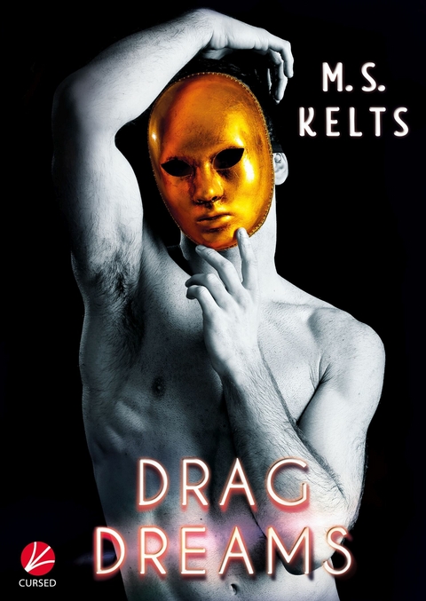 Drag Dreams - M.S. Kelts