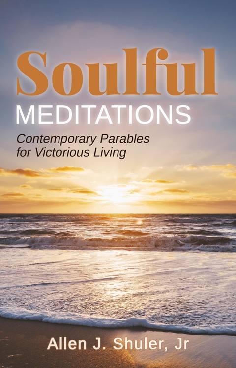 Soulful Meditations -  Allen J. Shuler