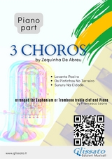 (Piano part) 3 Choros by Zequinha De Abreu for Euphonium t.c. & Piano - a cura di Francesco Leone, Zequinha de Abreu