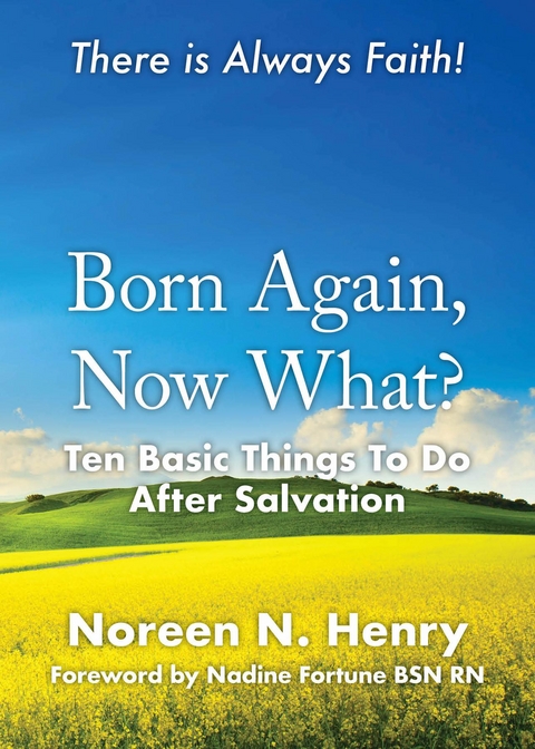Born Again, Now What? - Noreen N. Henry