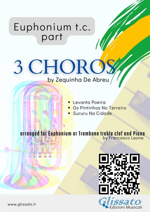 (Bb Euphonium t.c. part) 3 Choros by Zequinha De Abreu for Euphonium & Piano - a cura di Francesco Leone, Zequinha de Abreu