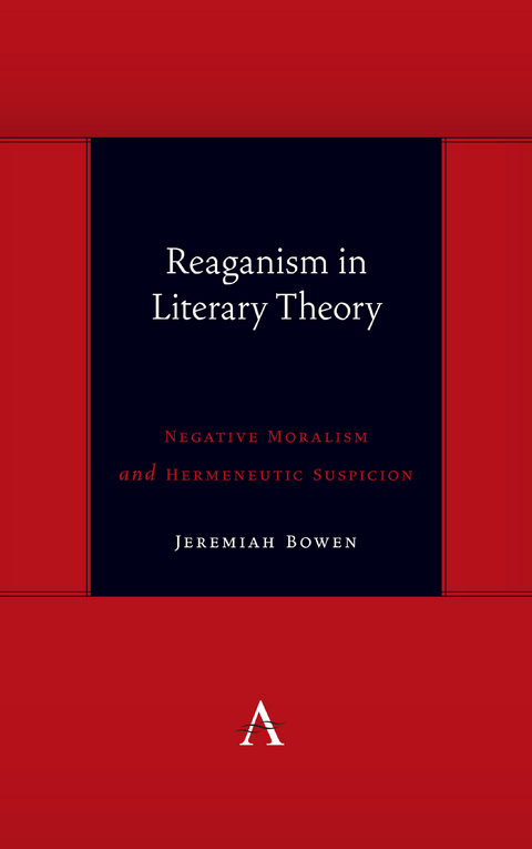 Reaganism in Literary Theory - Jeremiah Bowen