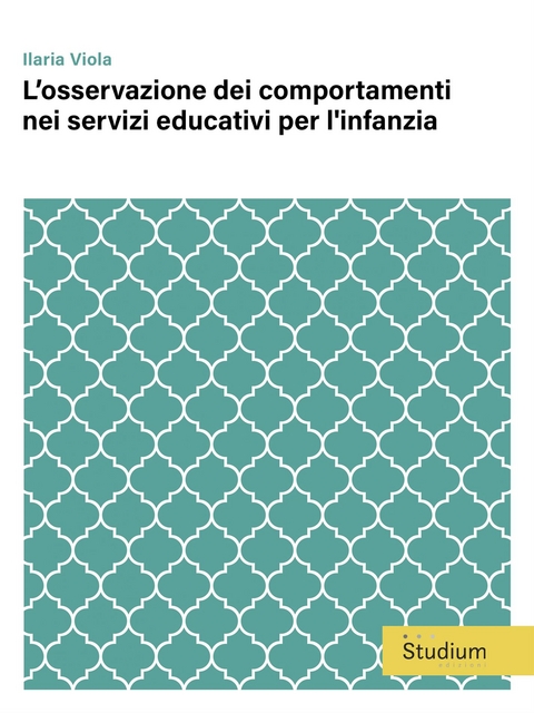 L’osservazione dei comportamenti nei servizi educativi per l'infanzia - Ilaria Viola