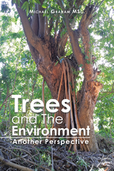 Trees and the Environment -  Michael Graham MSc.