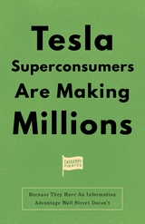 Tesla Superconsumers Are Making Millions - Christopher Lochhead, Nicolas Cole, Eddie Yoon