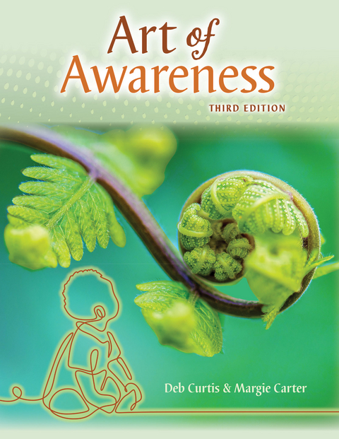 The Art of Awareness - Deb Curtis, Margie Carter