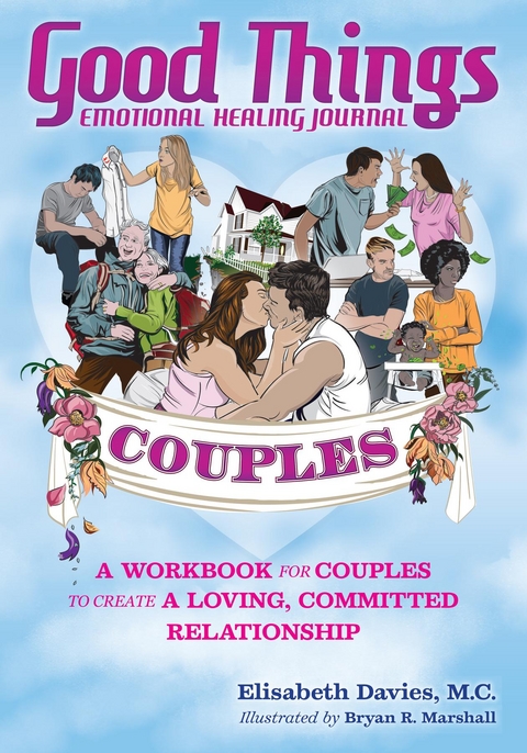 Good Things Emotional Healing Journal for Couples -  Elisabeth Davies