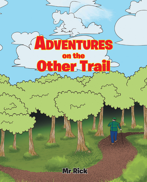 Adventures on the Other Trail -  MR Rick