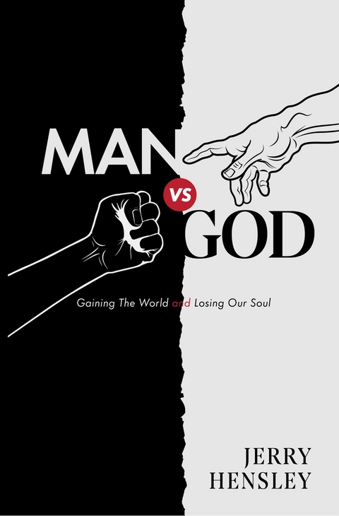 Man vs. God -  Jerry Hensley