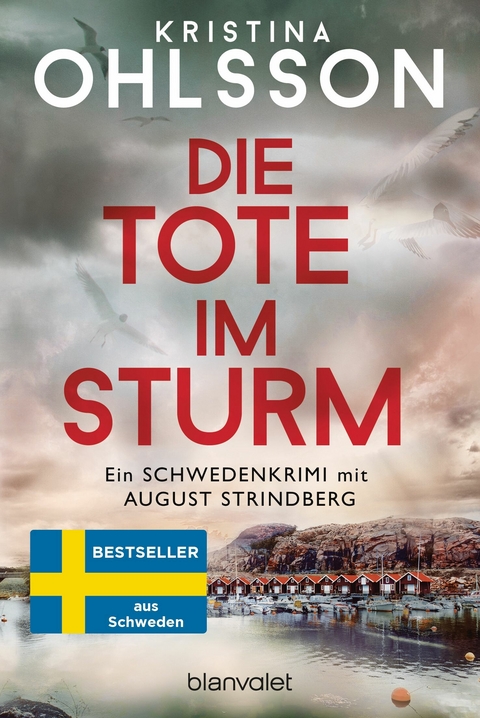 Die Tote im Sturm - August Strindberg ermittelt - Kristina Ohlsson