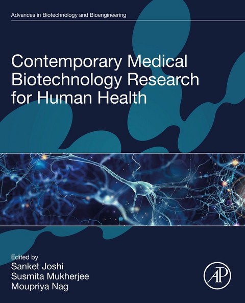 Contemporary Medical Biotechnology Research for Human Health - 