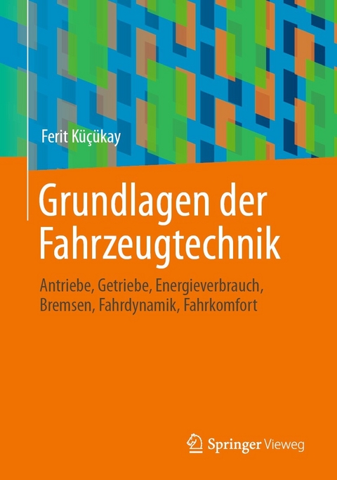 Grundlagen der Fahrzeugtechnik -  Ferit Küçükay