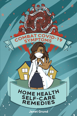 Combat COVID-19 Symptoms - Janet Grund