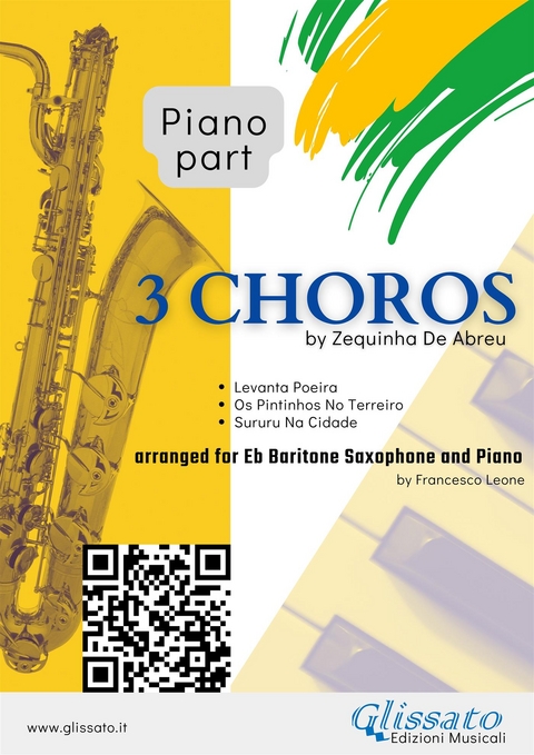 Piano parts "3 Choros" by Zequinha De Abreu for Eb Bari Sax and Piano - Zequinha de Abreu