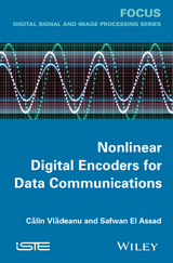 Nonlinear Digital Encoders for Data Communications -  Safwan El Assad,  Calin Vladeanu