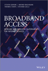 Broadband Access -  Stefano Galli,  Steven Gorshe,  Arvind Raghavan,  Thomas Starr