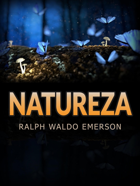 Natureza (Traduzido) - Ralph Waldo Emerson
