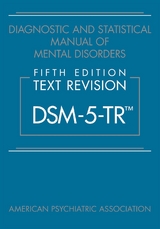 Diagnostic and Statistical Manual of Mental Disorders, Fifth Edition, Text Revision (DSM-5-TR(TM)) -  American Psychiatric Association