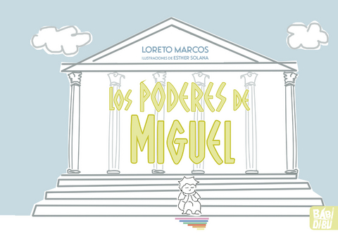 Los poderes de Miguel -  Loreto Marcos