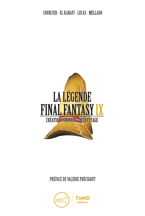 La Légende Final Fantasy IX - Nicolas Courcier, Author El Kanafi, Author Lucas