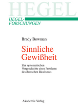 Sinnliche Gewißheit - Brady Bowman