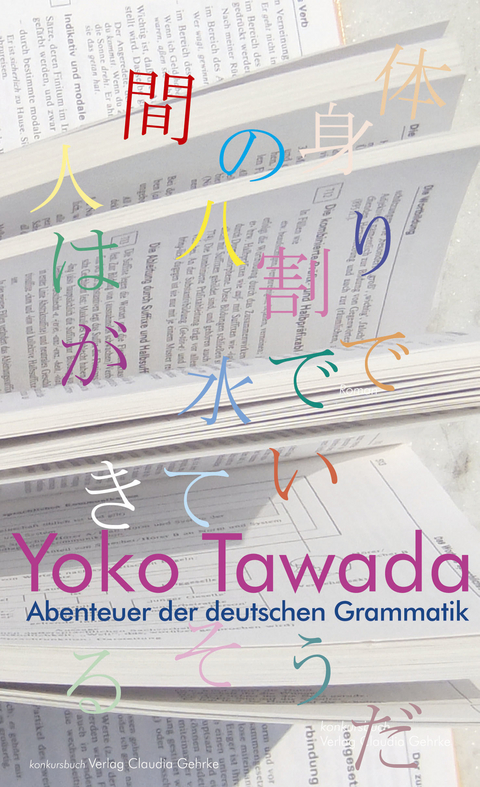 Abenteuer der deutschen Grammatik -  Yoko Tawada