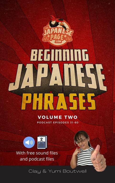 Beginning Japanese Phrases -  Clay Boutwell,  Yumi Boutwell