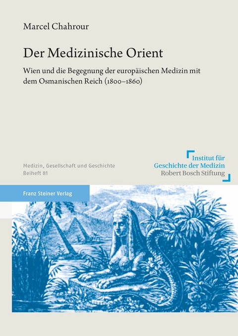 Der Medizinische Orient -  Marcel Chahrour