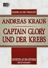 Captain Glory und der Krebs - Andreas Krauß