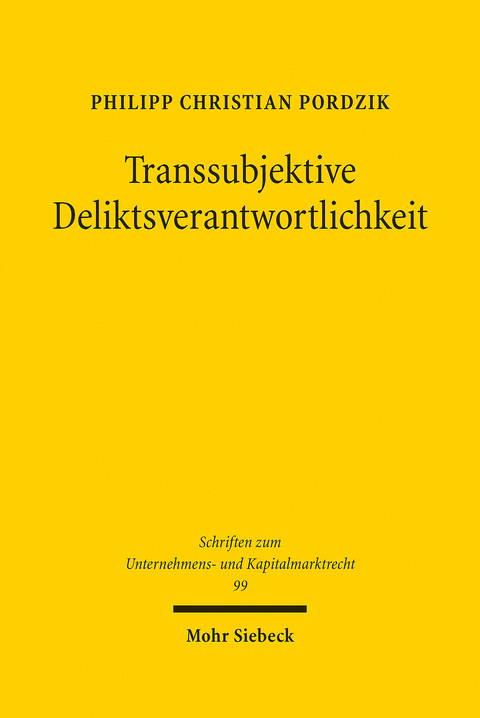 Transsubjektive Deliktsverantwortlichkeit -  Philipp Christian Pordzik