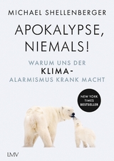 Apocalypse - niemals! - Michael Shellenberger