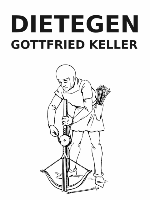 Dietegen -  Gottfried Keller