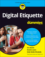 Digital Etiquette For Dummies - Eric Butow, Kendra Losee, Kelly Noble Mirabella