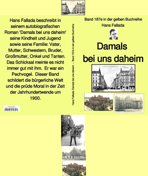 Hans Fallada: Damals bei uns daheim – Band 187e in der gelben Buchreihe – bei Jürgen Ruszkowski - Hans Fallada