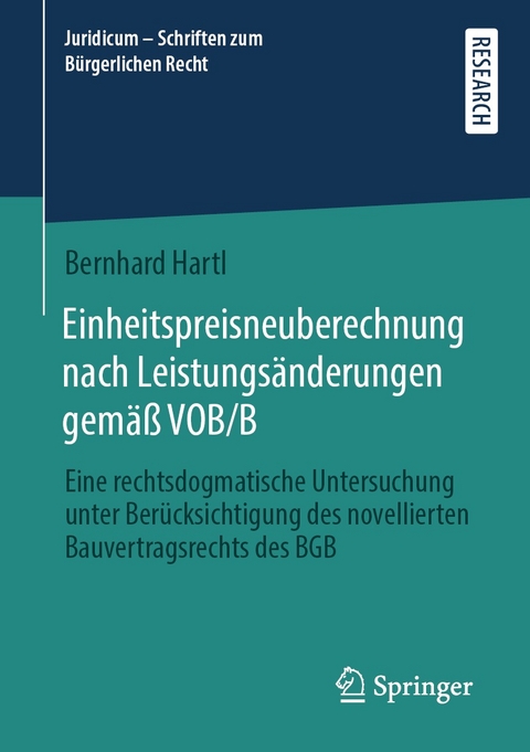 Einheitspreisneuberechnung nach Leistungsänderungen gemäß VOB/B -  Bernhard Hartl