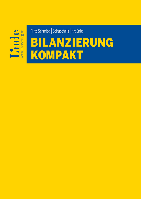 Bilanzierung kompakt -  Gudrun Fritz-Schmied,  Tanja Schuschnig,  Ulrich Kraßnig