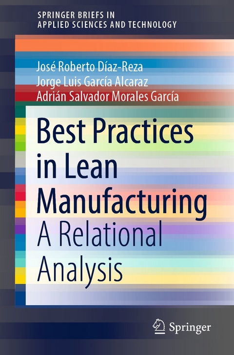 Best Practices in Lean Manufacturing - José Roberto Díaz-Reza, Jorge Luis García Alcaraz, Adrián Salvador Morales García