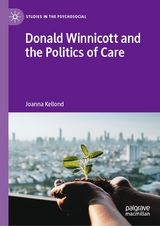 Donald Winnicott and the Politics of Care - Joanna Kellond