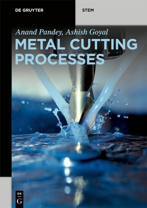 Metal Cutting Processes -  Anand Pandey,  Ashish Goyal