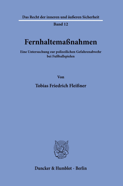 Fernhaltemaßnahmen. -  Tobias Friedrich Fleißner