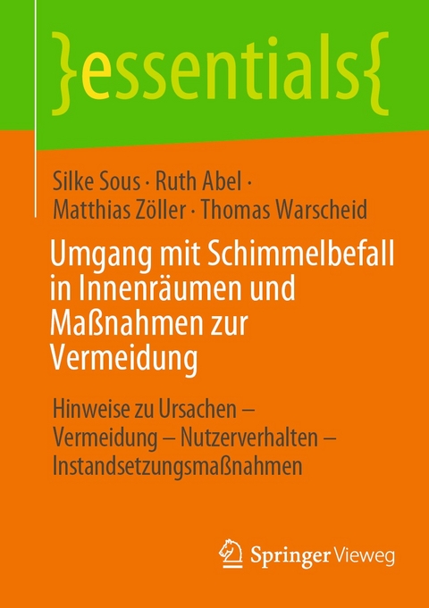 Umgang mit Schimmelbefall in Innenräumen und Maßnahmen zur Vermeidung - Silke Sous, Ruth Abel, Matthias Zöller, Thomas Warscheid