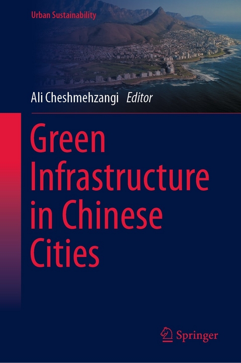 Green Infrastructure in Chinese Cities - 